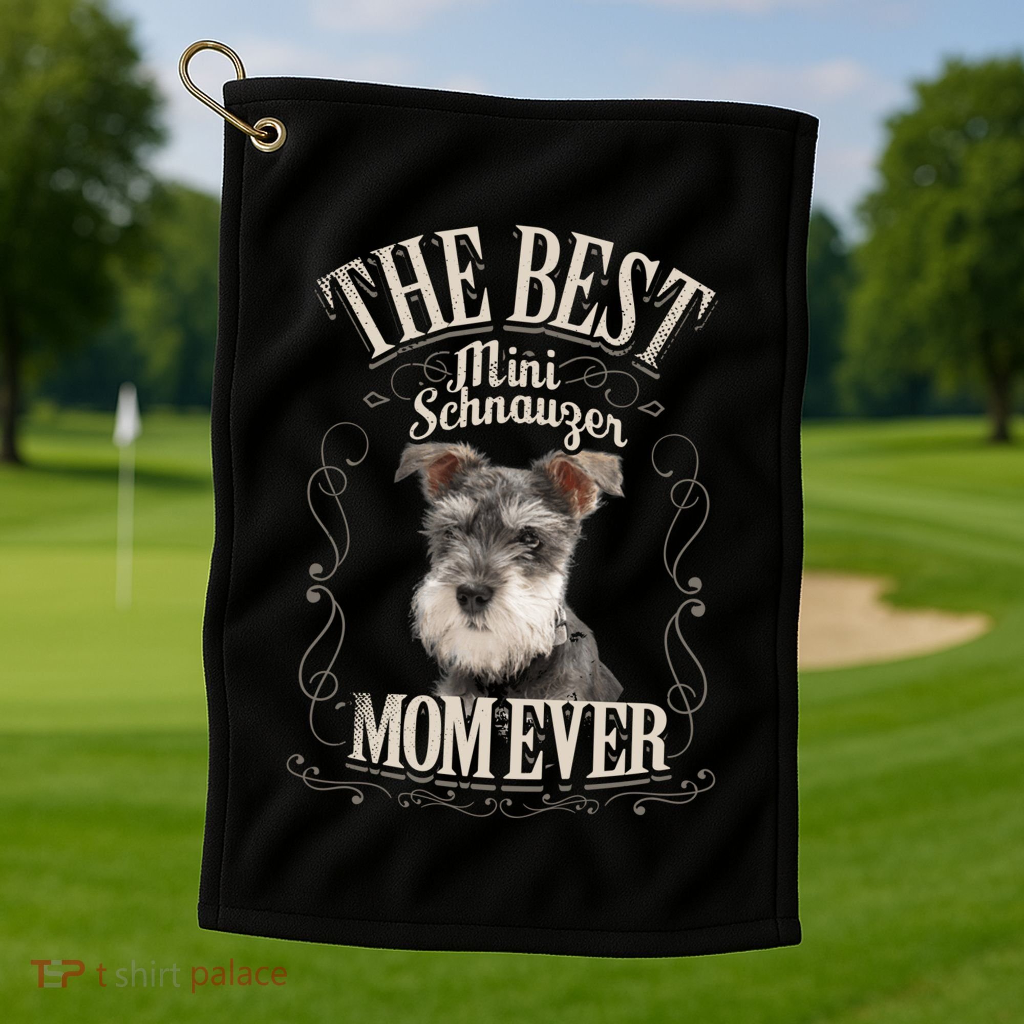 Best Mini Schnauzer Mom Ever Miniature Schnauzer Dog Funny Gift Golf Towel