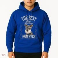 Best Mini Schnauzer Mom Ever Miniature Schnauzer Dog Funny Gift Hoodie thumb 2