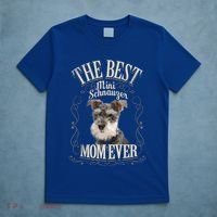 Best Mini Schnauzer Mom Ever Miniature Schnauzer Dog Funny Gift T-Shirt thumb 5