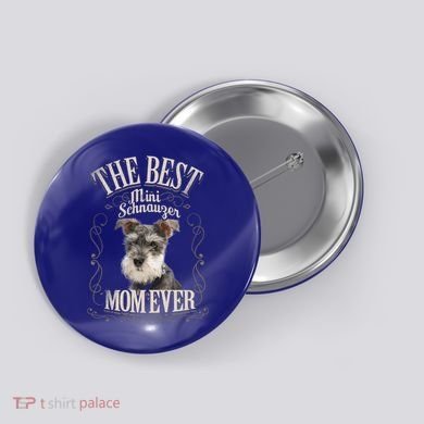Best Mini Schnauzer Mom Ever Miniature Schnauzer Dog Funny Gift Button