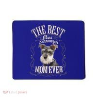 Best Mini Schnauzer Mom Ever Miniature Schnauzer Dog Funny Gift Mousepad thumb 0