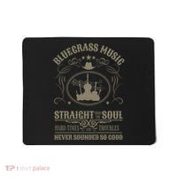 Bluegrass Music Straight From The Soul Mousepad thumb 0