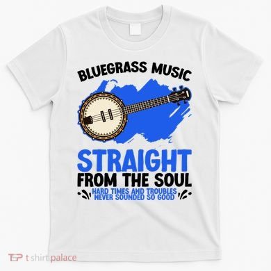 Bluegrass Music Straight From The Soul T-Shirt