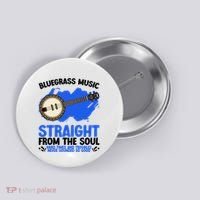 Bluegrass Music Straight From The Soul Button thumb 0
