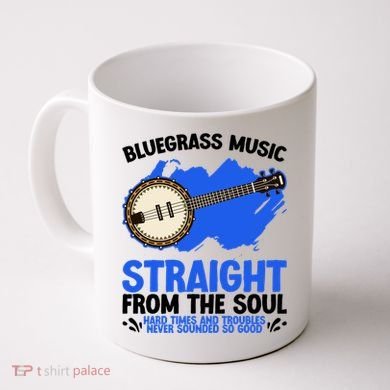 Bluegrass Music Straight From The Soul Coffee Mug