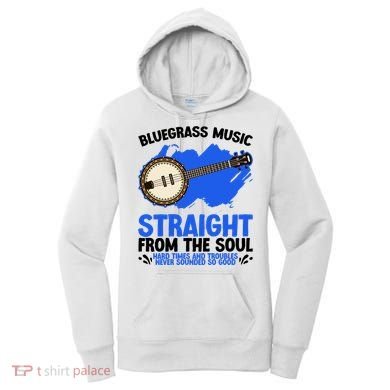 Bluegrass Music Straight From The Soul Women's Hoodie