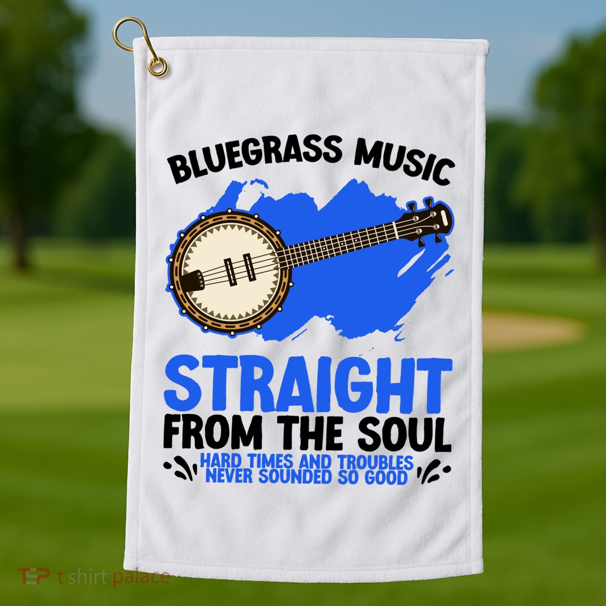 Bluegrass Music Straight From The Soul Golf Towel