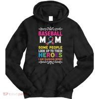 Baseball Mom Some People Look Up To Their Heroes Im Raising Tie Dye Hoodie thumb 0