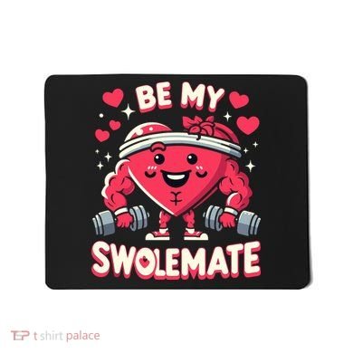 Be My Swolemate Valentines Day Bodybuilding Gym Mousepad