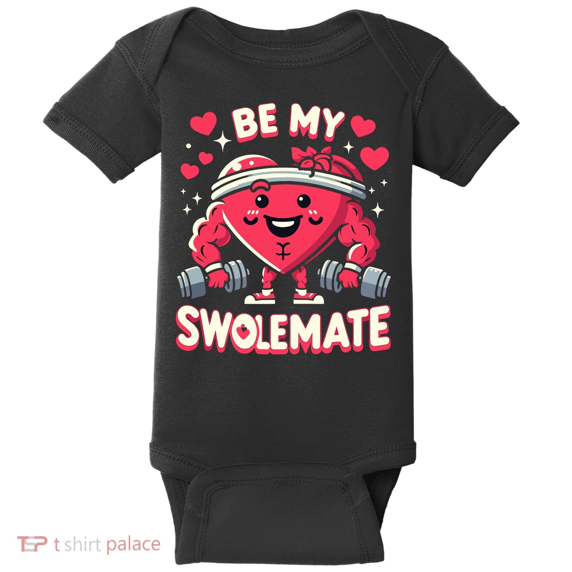 Be My Swolemate Valentines Day Bodybuilding Gym Baby Bodysuit