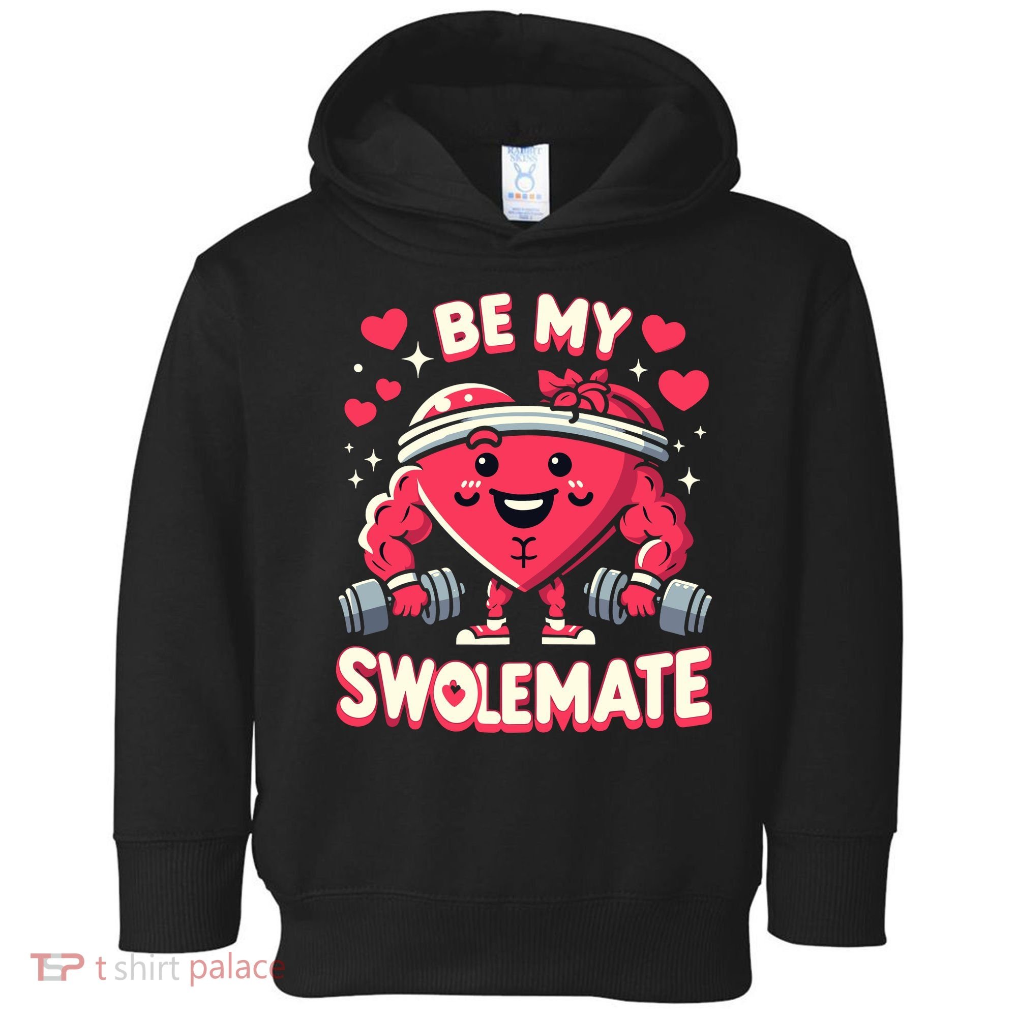 Be My Swolemate Valentines Day Bodybuilding Gym Toddler Hoodie