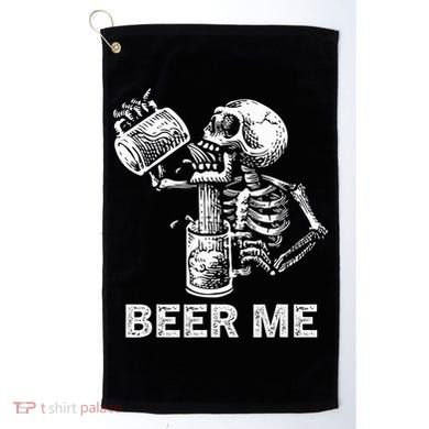 Beer Me Skeleton Scary Spooky Drinking  Golf Towel