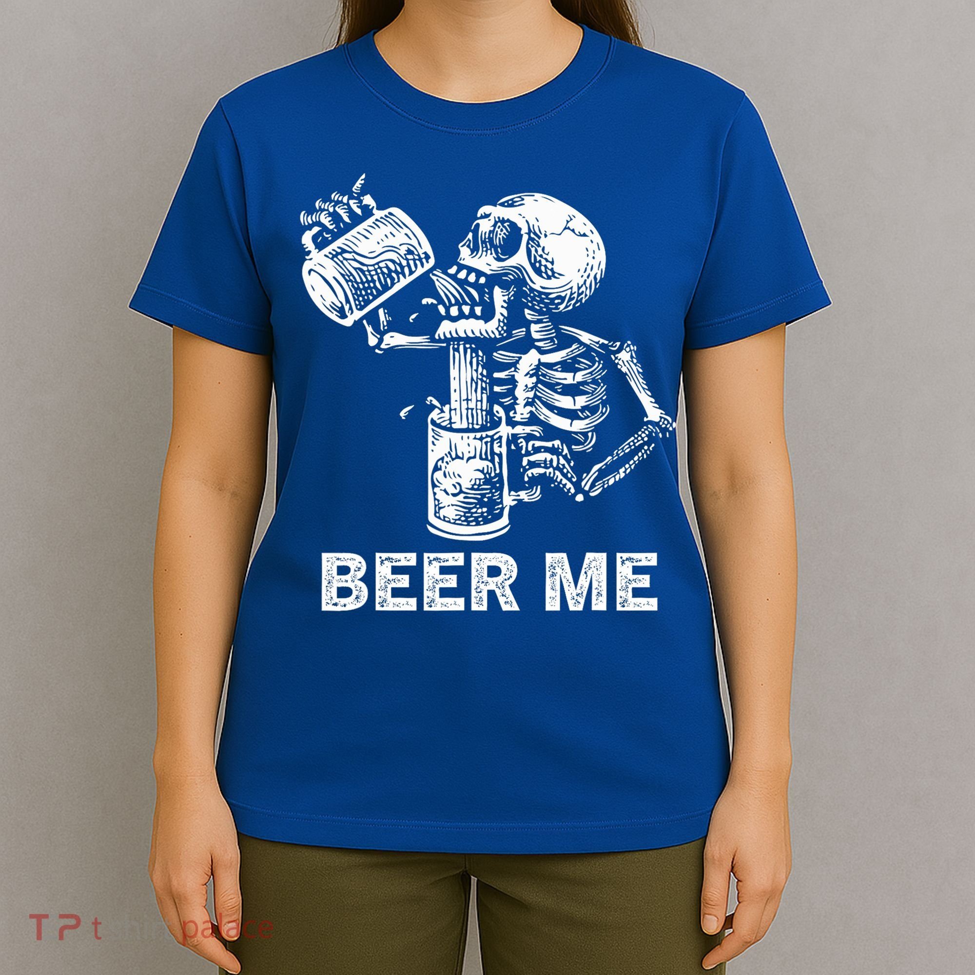 Beer Me Skeleton Scary Spooky Drinking  T-Shirt