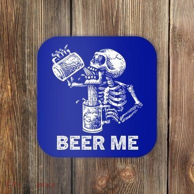 Beer Me Skeleton Scary Spooky Drinking  Coaster