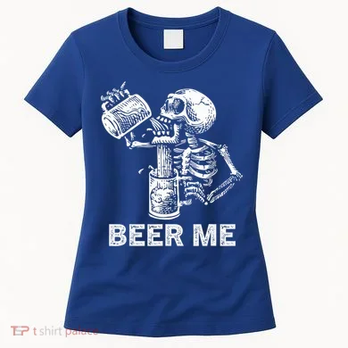 Beer Me Skeleton Scary Spooky Drinking Women's T-Shirt