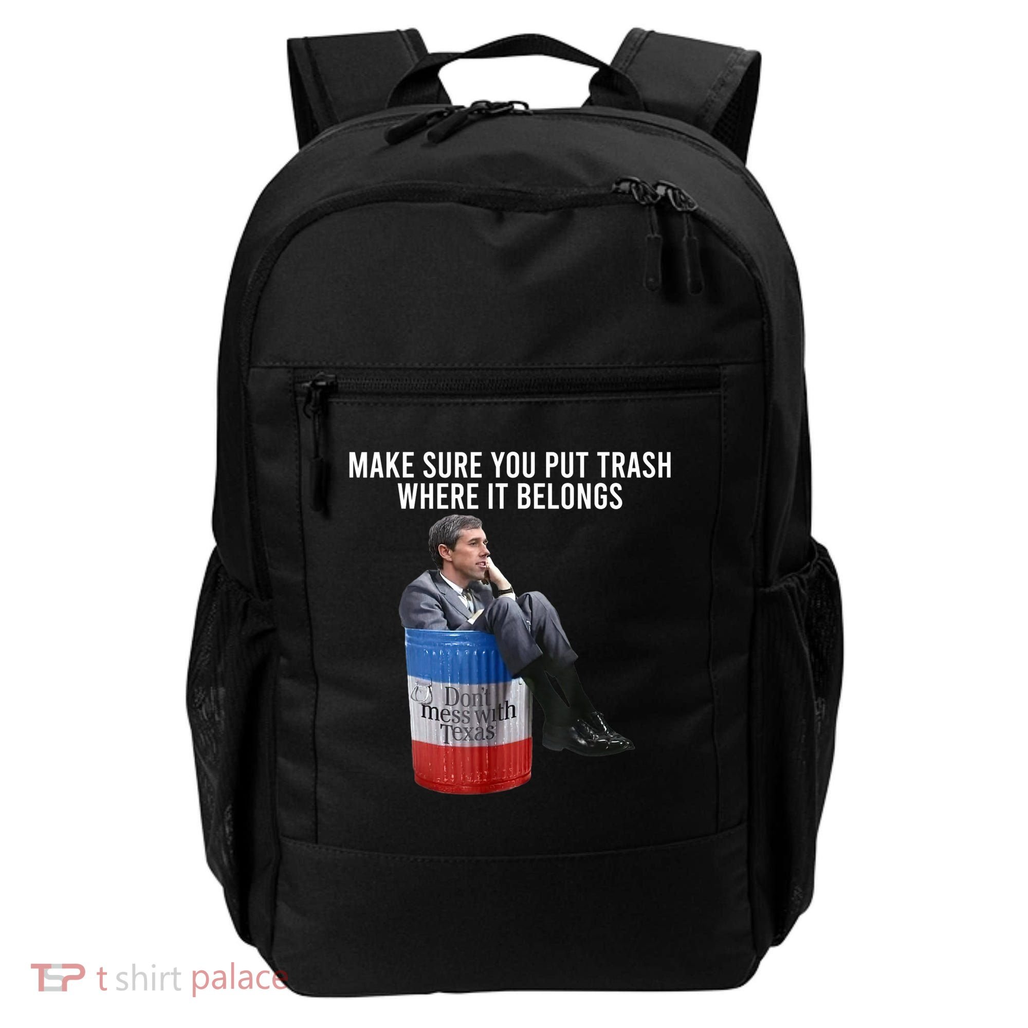 Beto Make Sure You Put Trash Where It Belongs Backpack