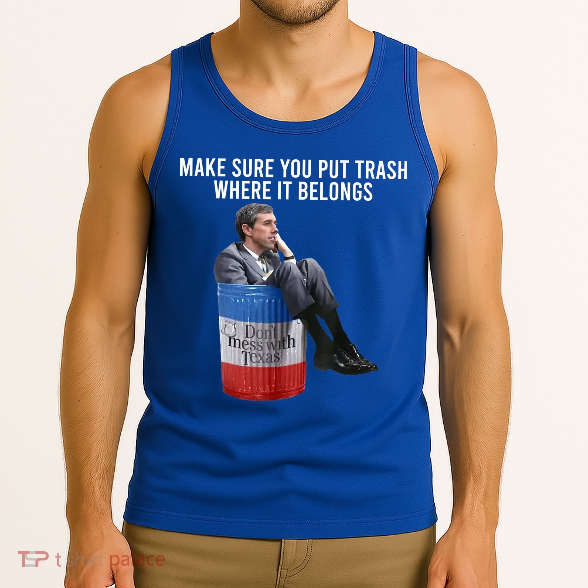Beto Make Sure You Put Trash Where It Belongs Tank Top