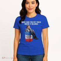 Beto Make Sure You Put Trash Where It Belongs Women's T-Shirt thumb 4
