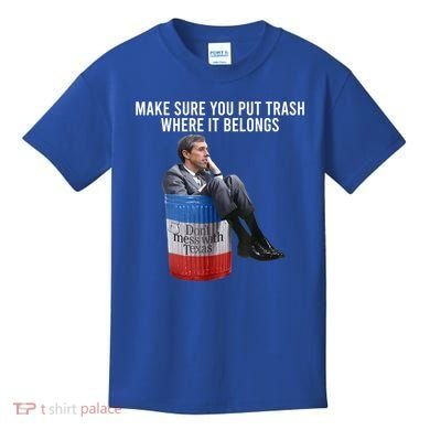 Beto Make Sure You Put Trash Where It Belongs Kids T-Shirt