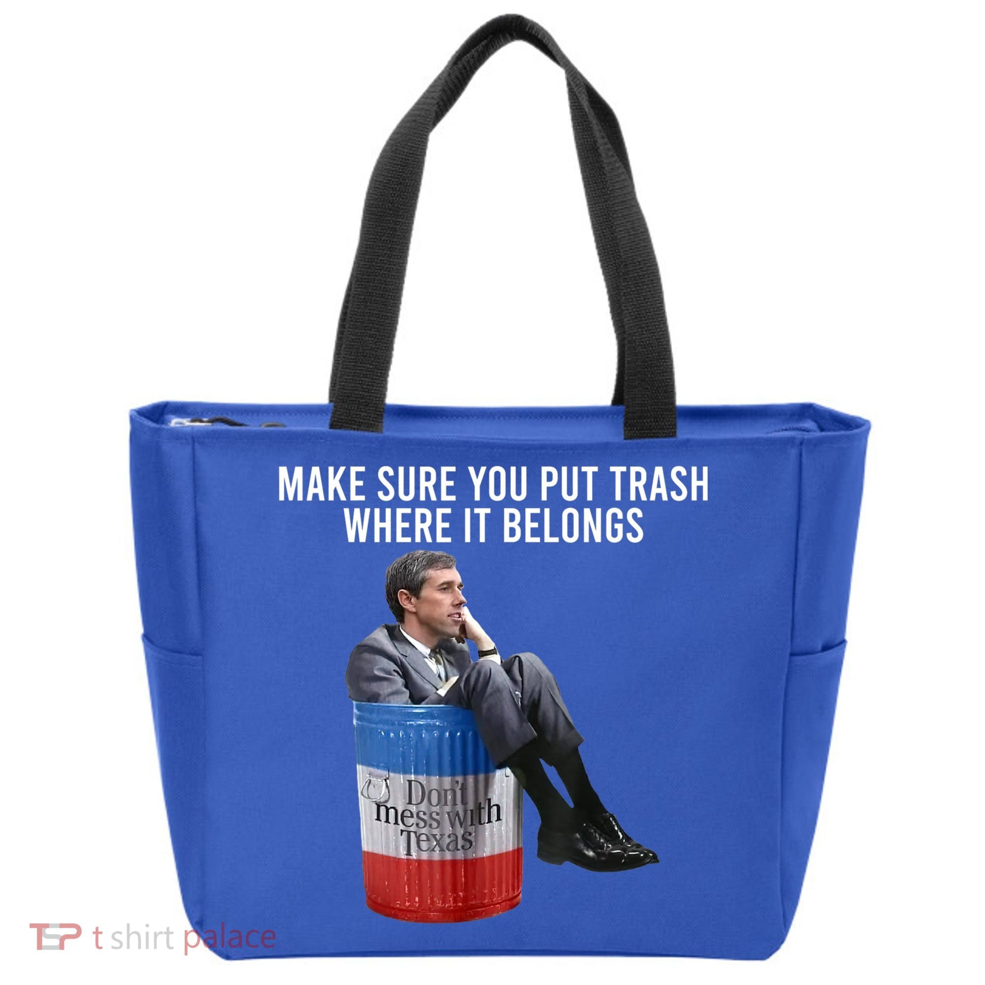 Beto Make Sure You Put Trash Where It Belongs Tote Bag