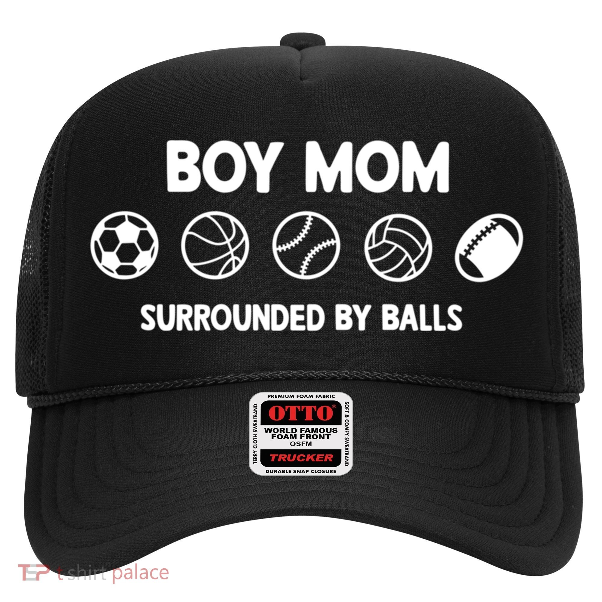 Boy Mom Surrounded By Balls Meaningful Gift Hat