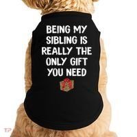 Being My Sibling Is Really The Only Gift You Need Box Xmas Cute Gift Doggie Tank thumb 0