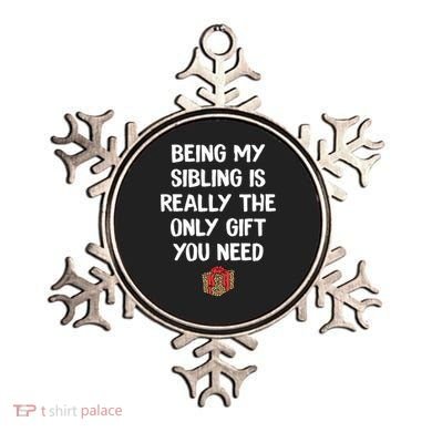 Being My Sibling Is Really The Only Gift You Need Box Xmas Cute Gift Ornament
