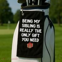 Being My Sibling Is Really The Only Gift You Need Box Xmas Cute Gift Golf Towel thumb 2