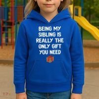 Being My Sibling Is Really The Only Gift You Need Box Xmas Cute Gift Kids Hoodie thumb 3