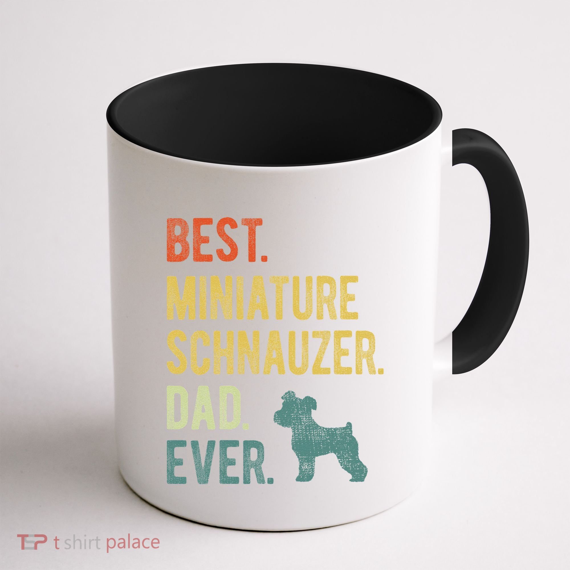 Best Miniature Schnauzer Dad Ever Dog Daddy Fathers Day Coffee Mug