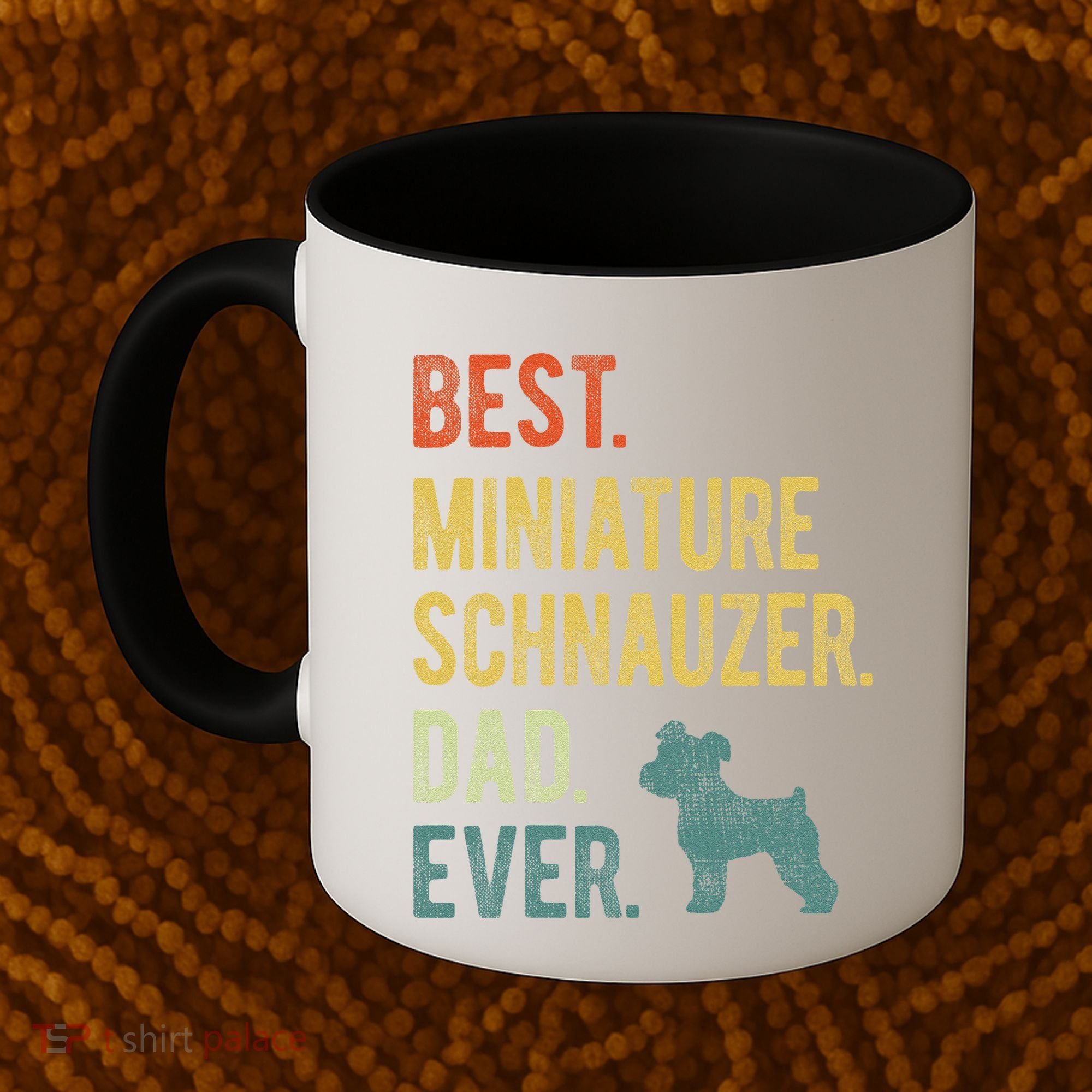 Best Miniature Schnauzer Dad Ever Dog Daddy Fathers Day Coffee Mug