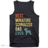 Best Miniature Schnauzer Dad Ever Dog Daddy Fathers Day Tank Top thumb 0