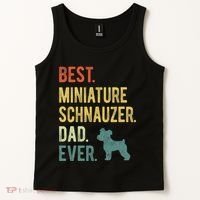 Best Miniature Schnauzer Dad Ever Dog Daddy Fathers Day Tank Top thumb 2