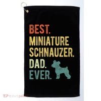 Best Miniature Schnauzer Dad Ever Dog Daddy Fathers Day Golf Towel thumb 0