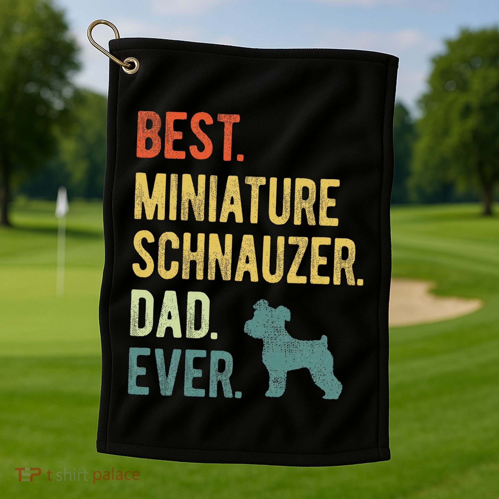 Best Miniature Schnauzer Dad Ever Dog Daddy Fathers Day Golf Towel
