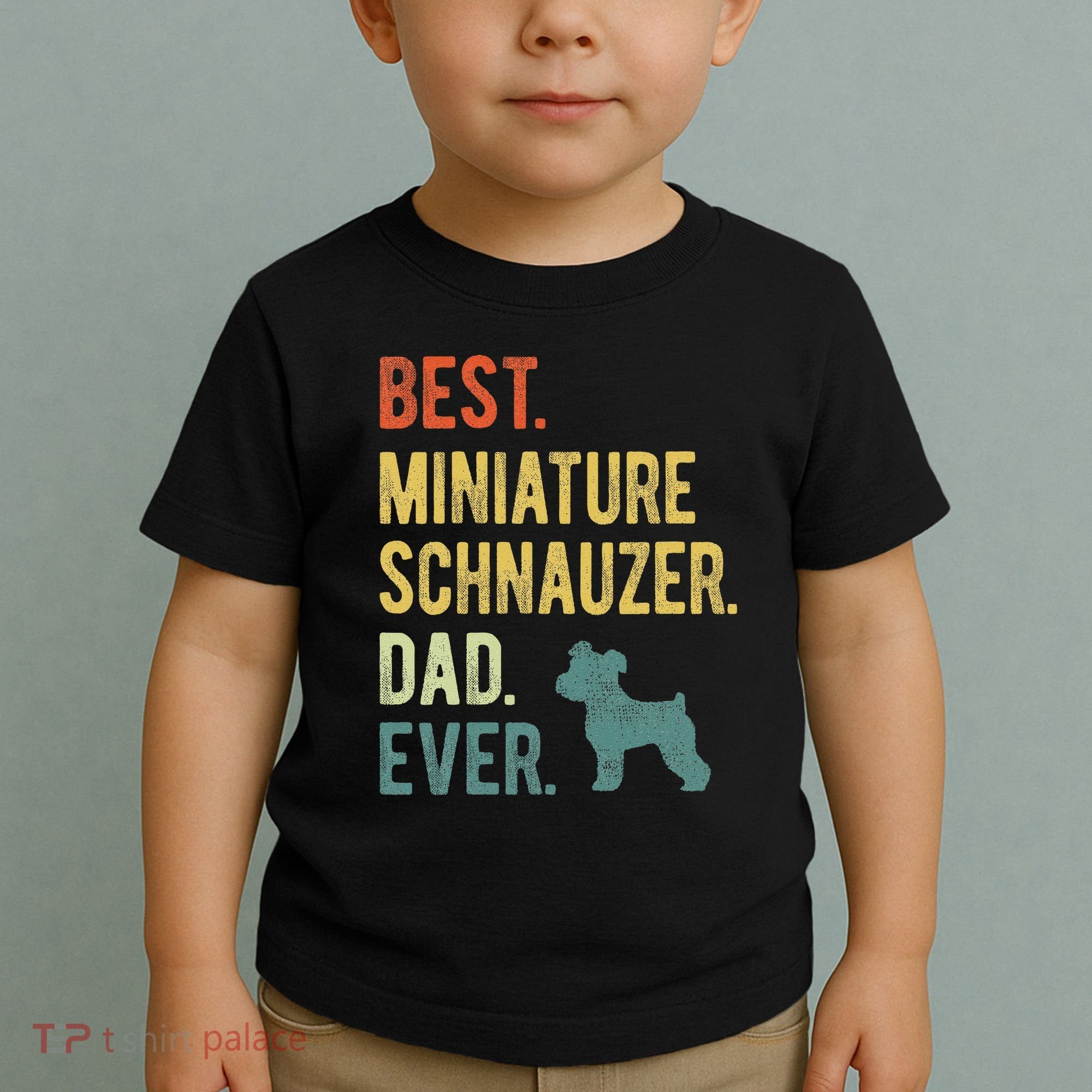 Best Miniature Schnauzer Dad Ever Dog Daddy Fathers Day Toddler T-Shirt