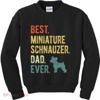 Best Miniature Schnauzer Dad Ever Dog Daddy Fathers Day Kids Sweatshirt thumb 0