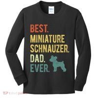 Best Miniature Schnauzer Dad Ever Dog Daddy Fathers Day Kids Long Sleeve Shirt thumb 0