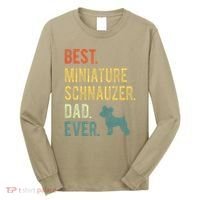 Best Miniature Schnauzer Dad Ever Dog Daddy Fathers Day Long Sleeve Shirt thumb 0
