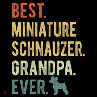 Best Miniature Schnauzer Grandpa Ever Dog Lover Fathers Day Coffee Mug thumb 5