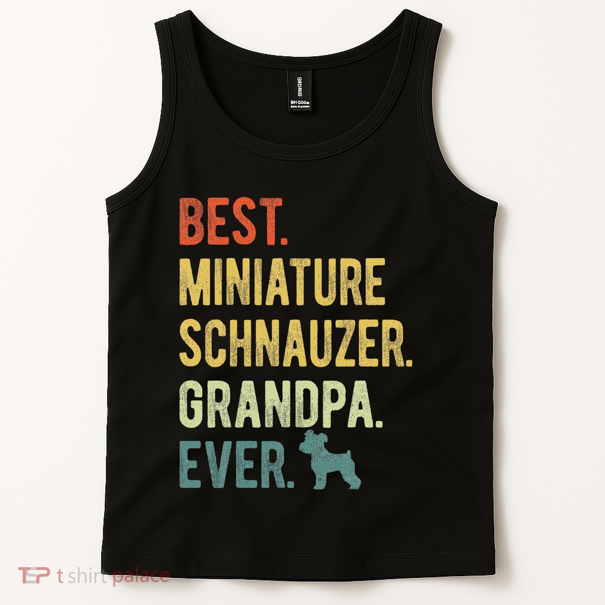 Best Miniature Schnauzer Grandpa Ever Dog Lover Fathers Day Tank Top