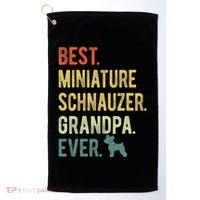 Best Miniature Schnauzer Grandpa Ever Dog Lover Fathers Day Golf Towel thumb 0