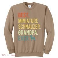Best Miniature Schnauzer Grandpa Ever Dog Lover Fathers Day Sweatshirt thumb 0