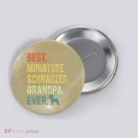 Best Miniature Schnauzer Grandpa Ever Dog Lover Fathers Day Button thumb 0