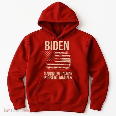 Biden Making The Taliban Great Again Hoodie