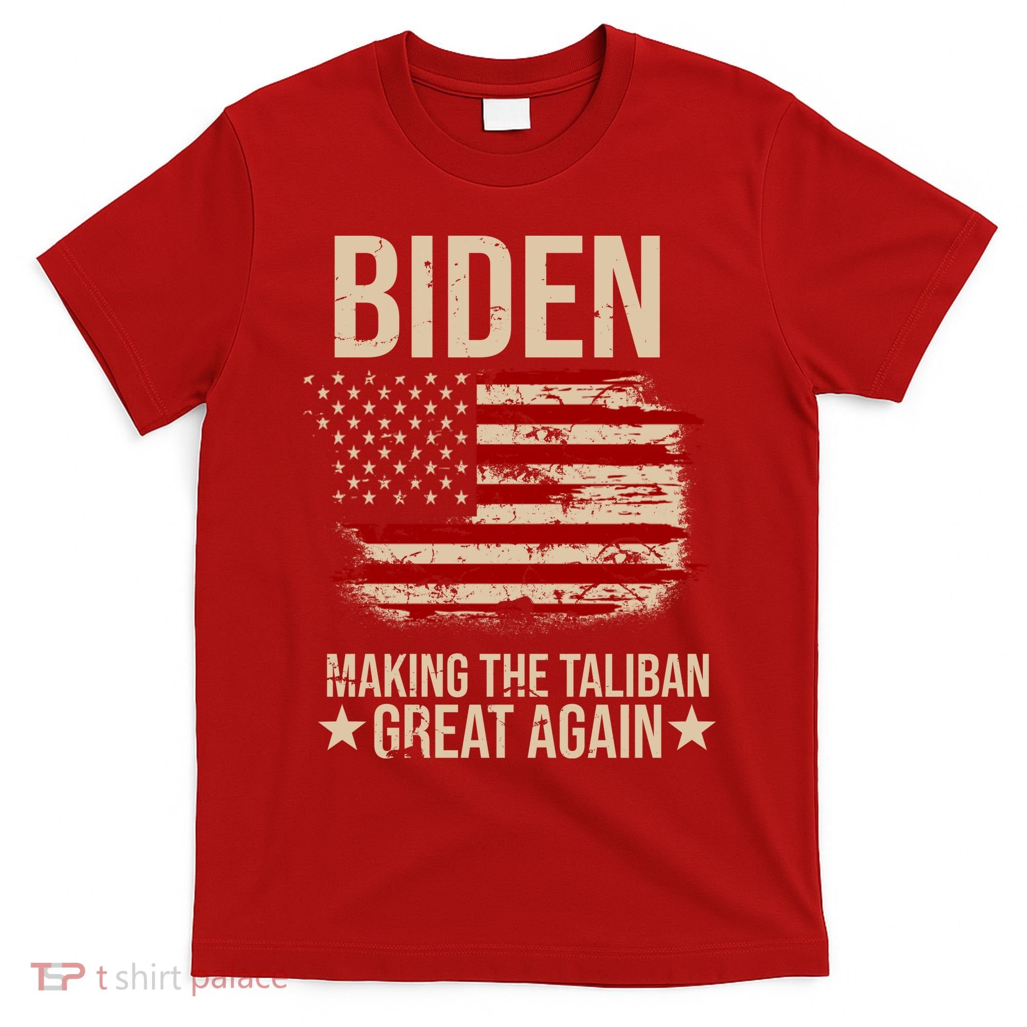 Biden Making The Taliban Great Again T-Shirt