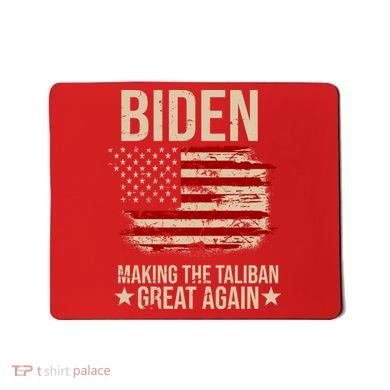 Biden Making The Taliban Great Again Mousepad