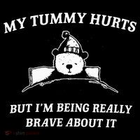 Bear My Tummy Hurts But IM Being Really Brave About It Women's Hoodie thumb 2