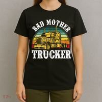 Bad Mother Trucker Gift Truck Driver Gag T-Shirt thumb 4