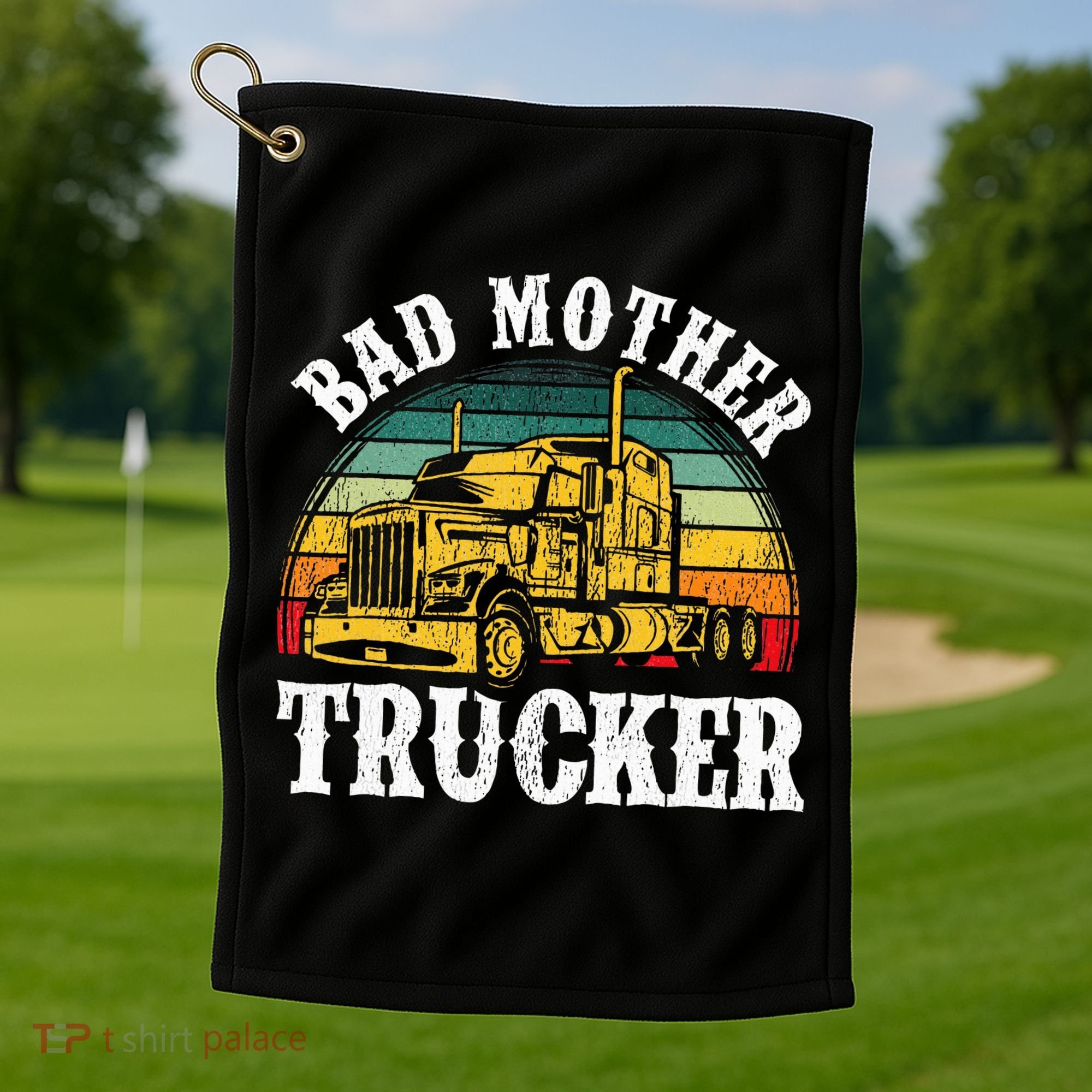 Bad Mother Trucker Gift Truck Driver Gag Golf Towel